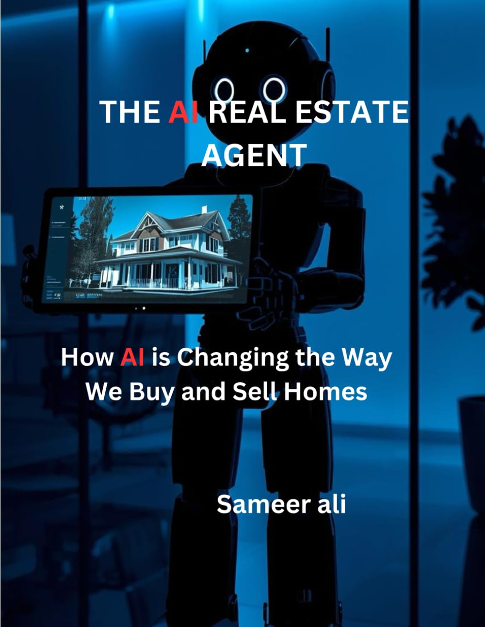 The AI Real Estate Agent: Close 2X More Deals with ChatGPT & Automation in 2026: The Complete Step-by-Step Guide for Busy Realtors Who Want More ... ChatGPT Prompts, and Smart Automatio