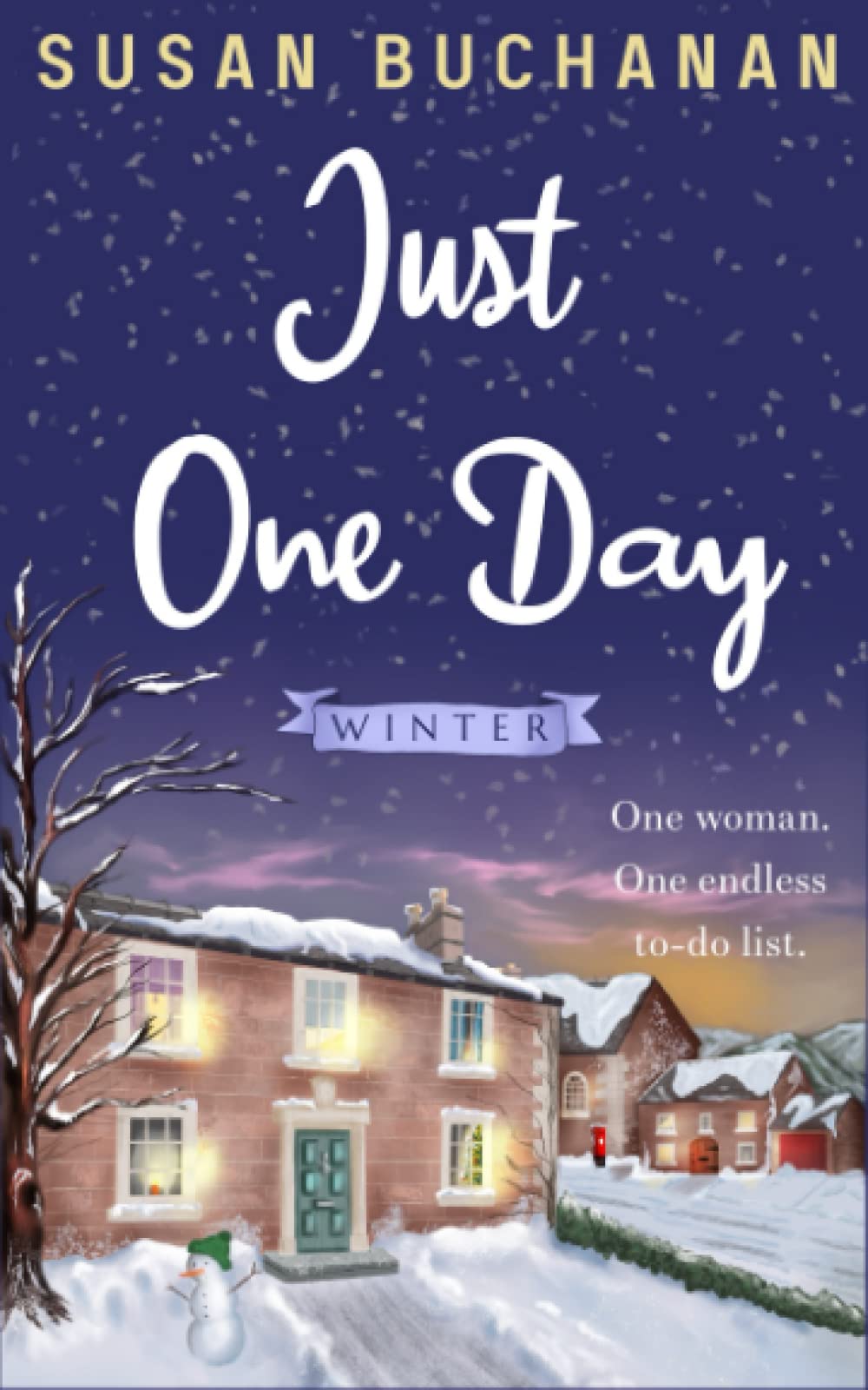 Just One Day: Winter: One mum - one endless to-do list: 1