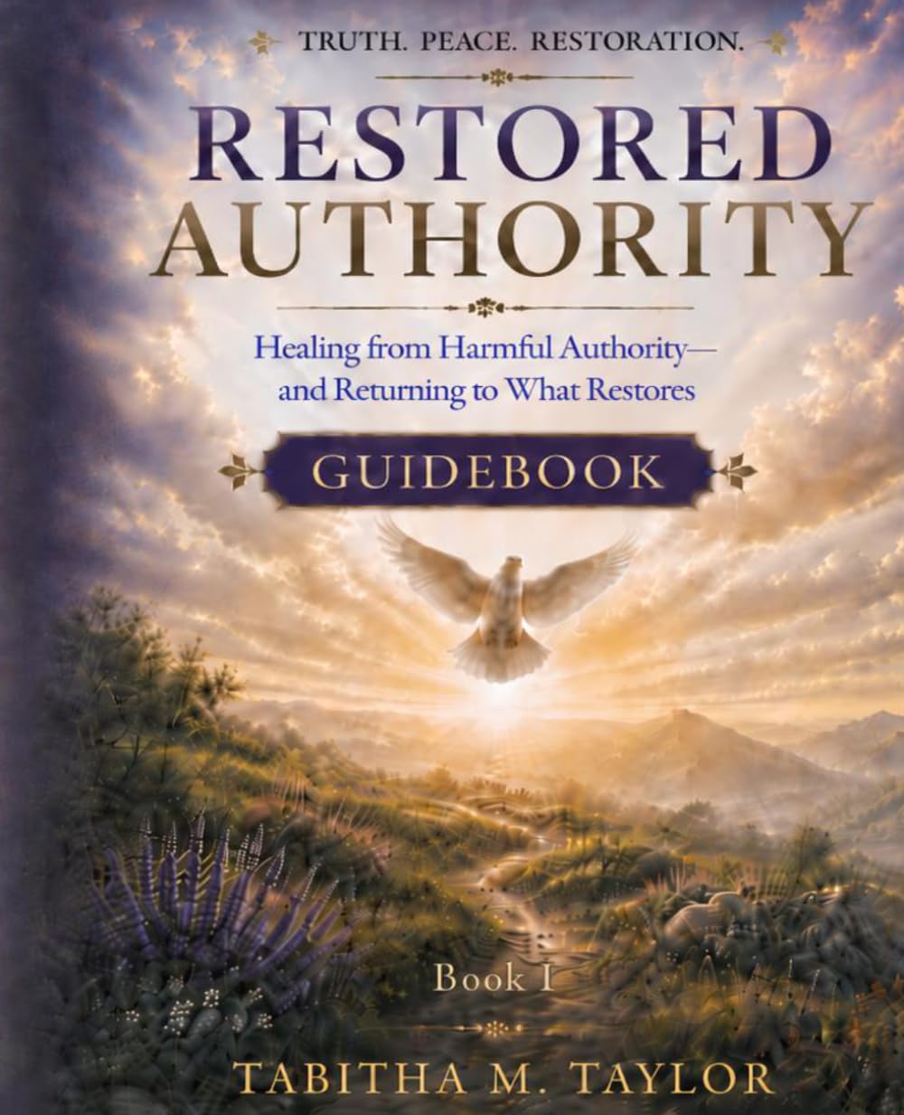 Restored Authority: Participation Book with Guides: Healing from Harmful Authority and Returning to What Restores (The Restoration Arc)