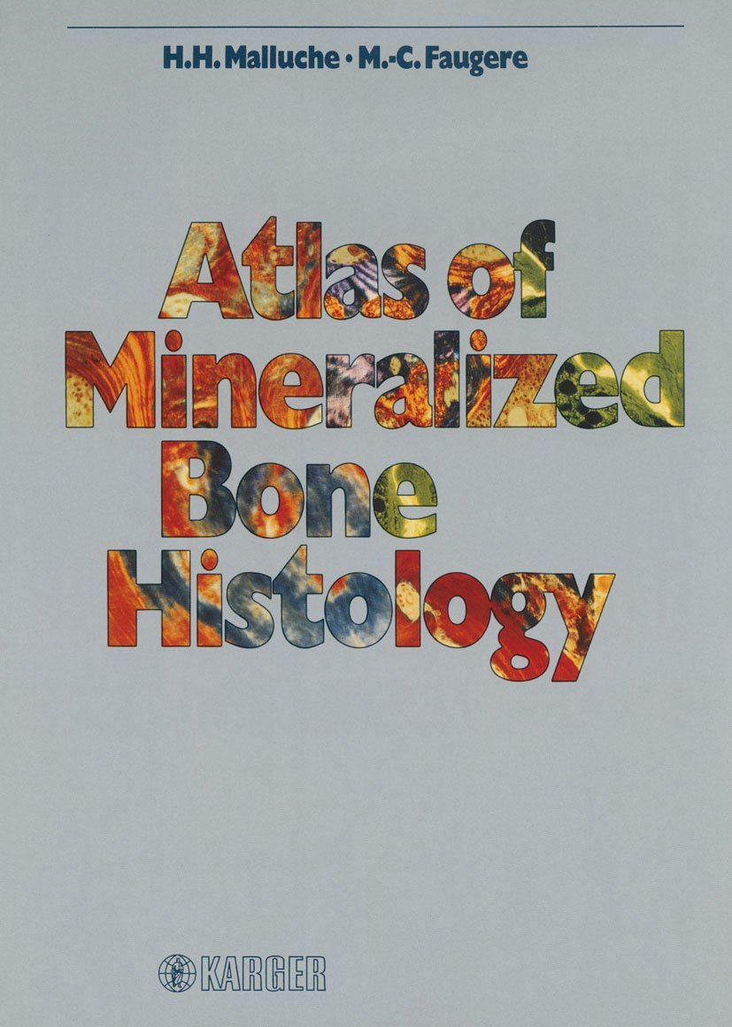 Atlas of Mineralized Bone Histology