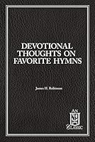 Devotional thoughts on favorite hymns 0810003848 Book Cover
