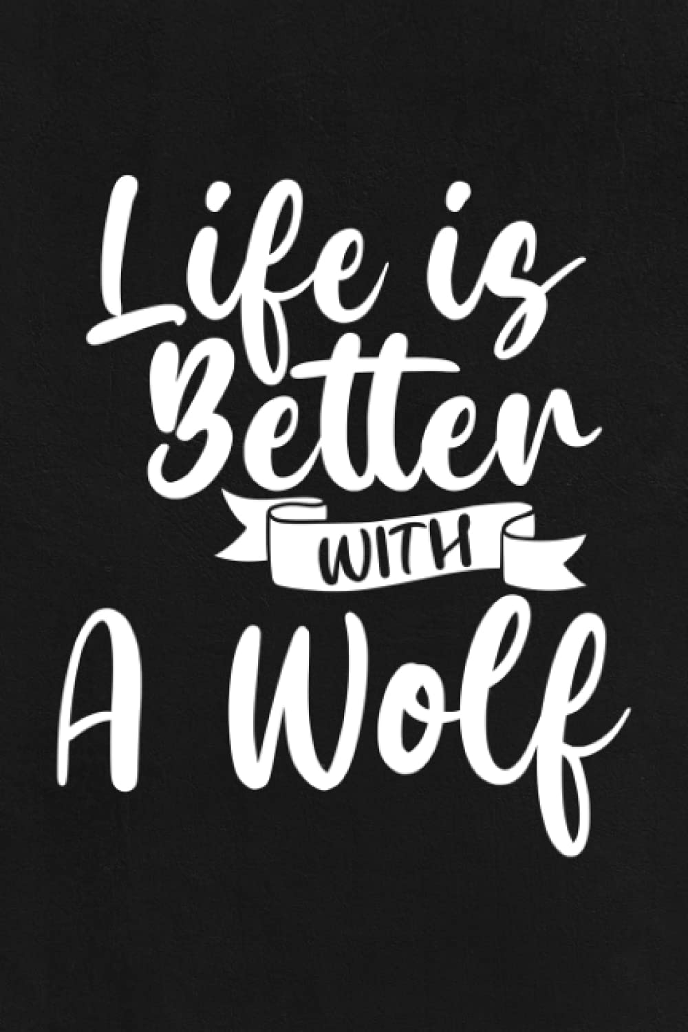 Boating Log Book - Life Is Better With A Wolf Lover Gift Christmas Family: Captain / Ship log - Daily log entry For Passengers and boat maintenance ... and boat log book Journal 110 pages