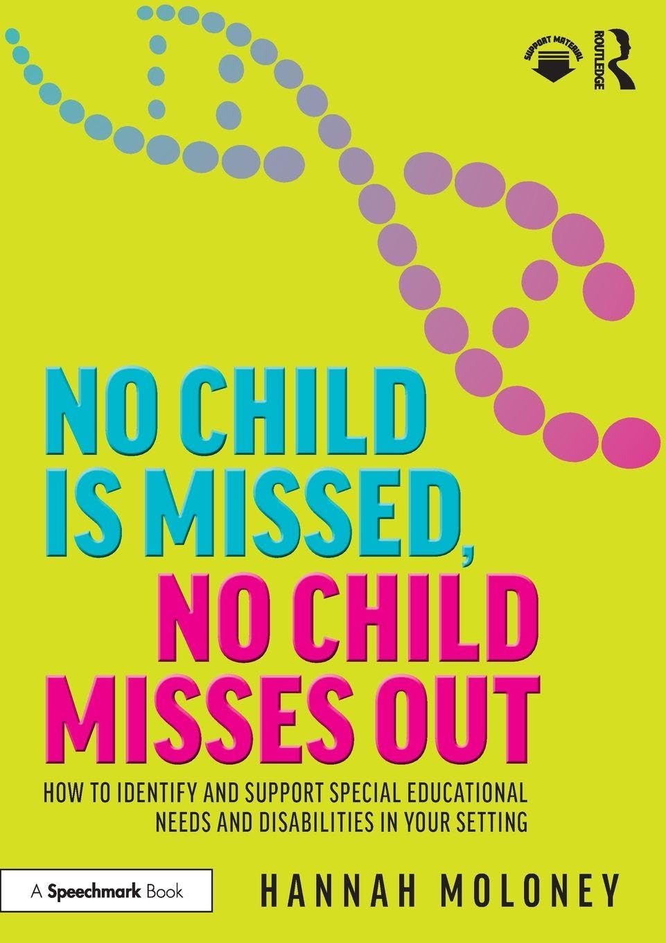No Child is Missed, No Child Misses Out: How to Identify and Support Special Ed