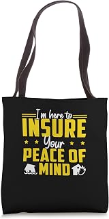 Insurance Agent Insure Your Peace Of Mind Life Insurance Tote Bag