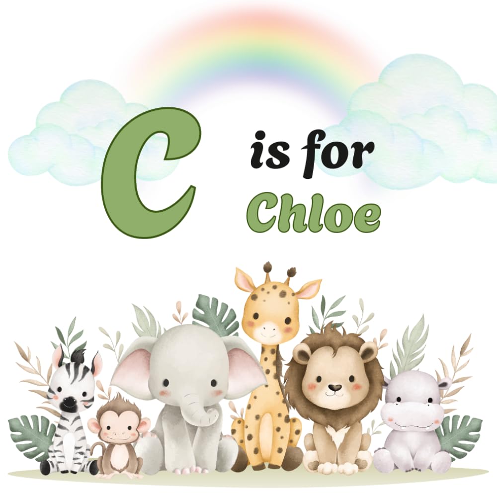 C is for CHLOE: Personalized Alphabet Adventure – Custom Initial & Name ABC Learning Book for Preschoolers ("Letter by Letter" Personalized Book Collection)