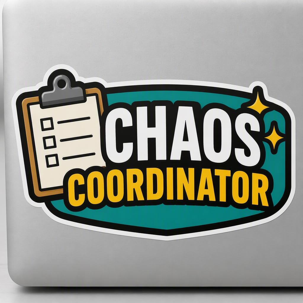 Chaos Coordinator Sticker Decal Funny Friend Group Laptop Vinyl