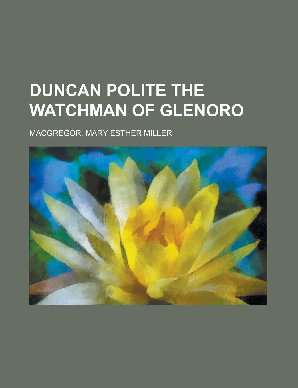 Duncan Polite the Watchman of Glenoro