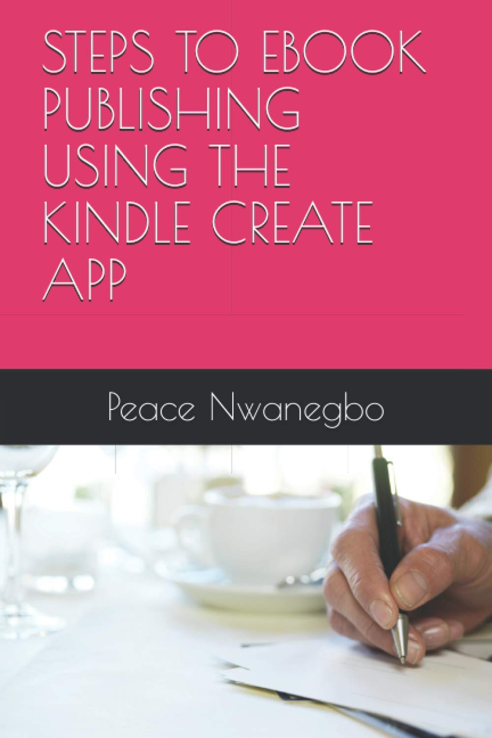 STEPS TO EBOOK PUBLISHING USING THE KINDLE CREATE APP