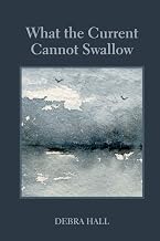 What the Current Cannot Swallow
