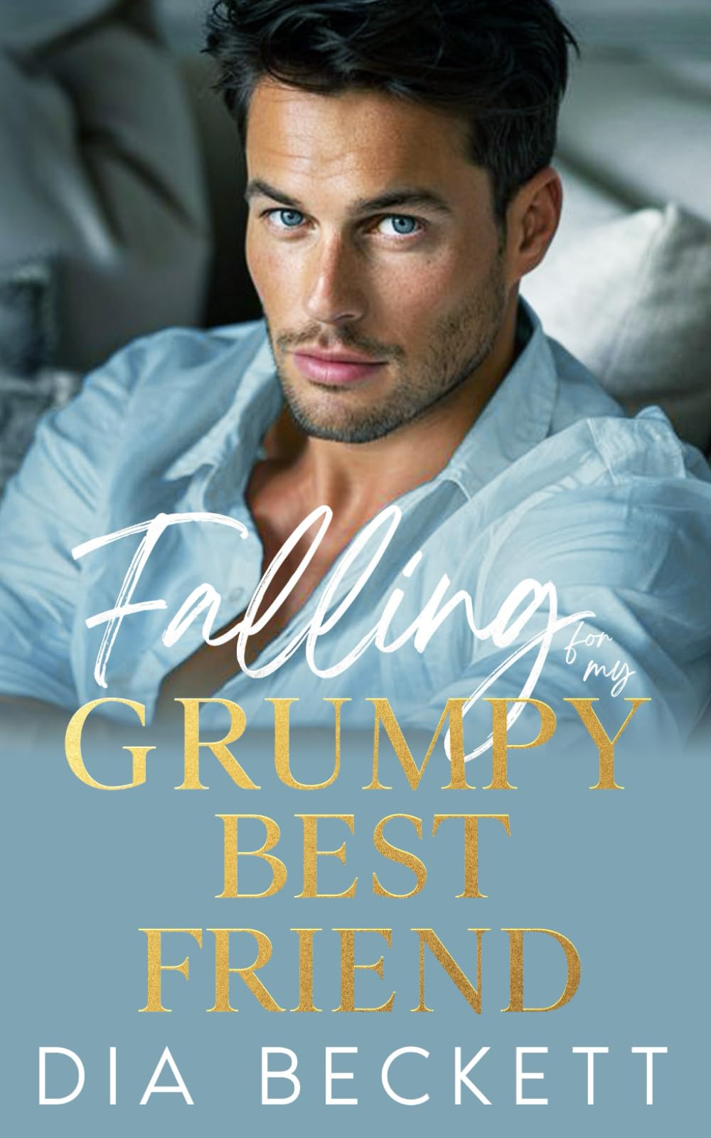 Falling for my GRUMPY BEST FRIEND