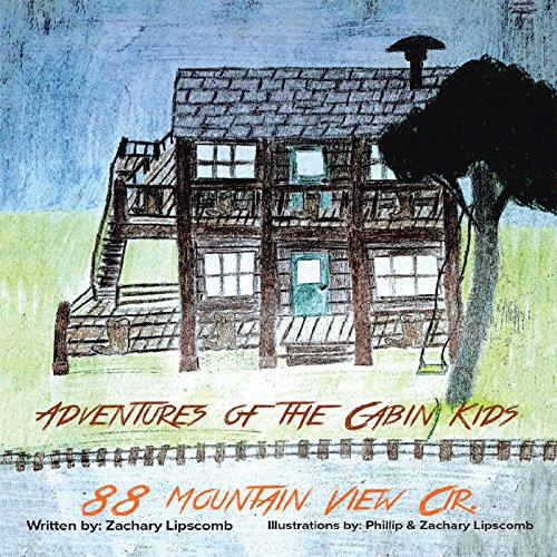 Adventures of the Cabin Kids 88 Mountain View Cir. eBook