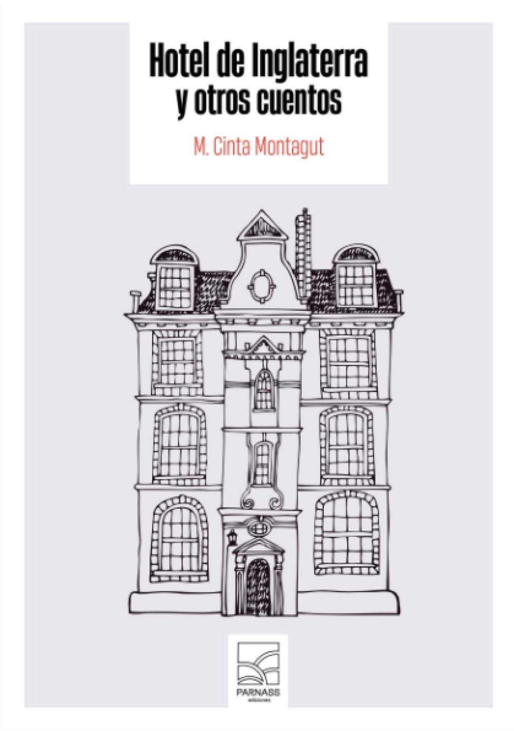 Hotel de Inglaterra y otros cuentos