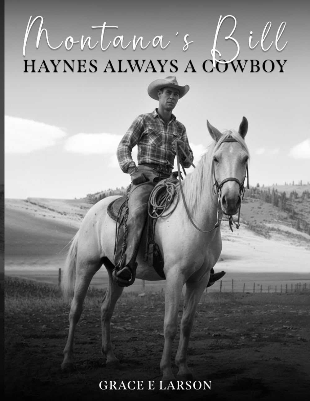 Montana’s Bill Haynes Always a Cowboy