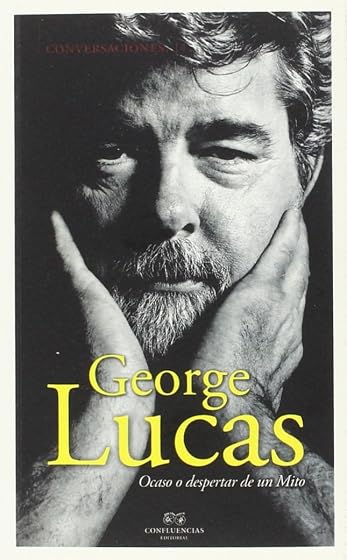 Conversaciones con George Lucas: Ocaso o Despertar de un Mito