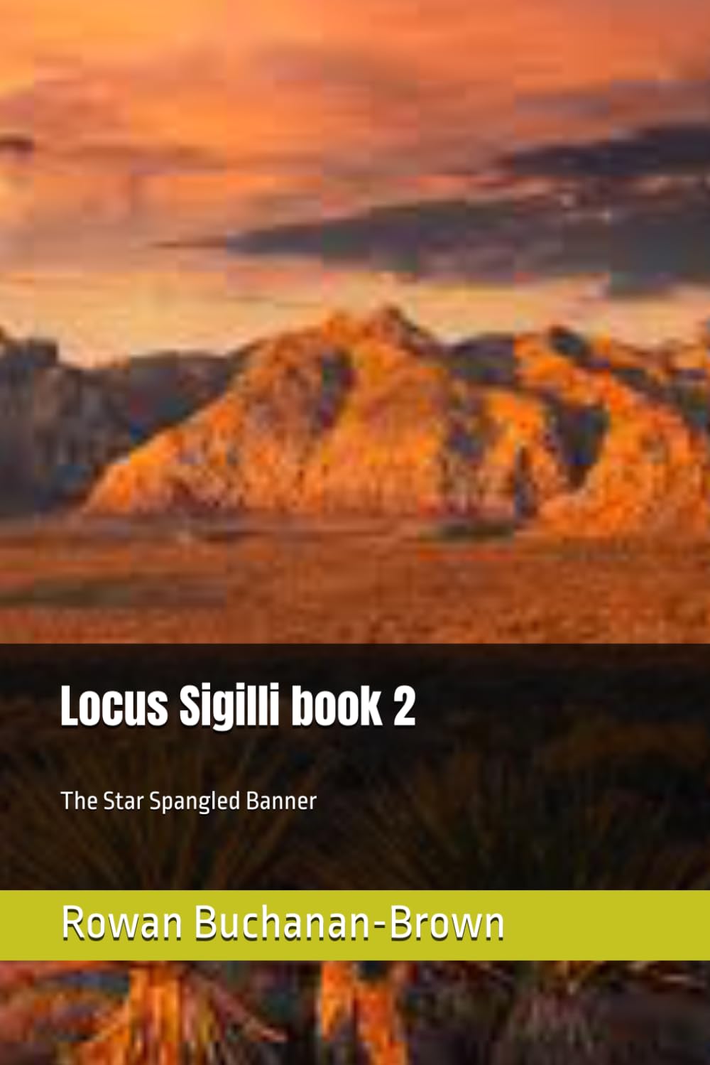 Locus Sigilli book 2: The Star Spangled Banner