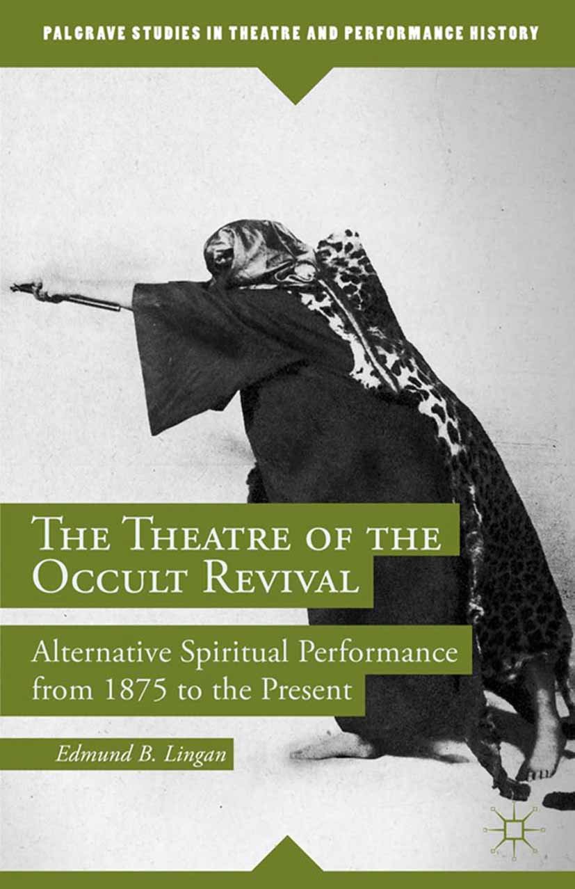 Theatre of the Occult Revival livre sur l'histoire de la performance spirituelle