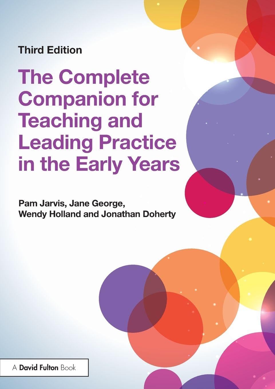 The Complete Companion for Teaching and Leading Practice in the Early Years (David Fulton / Nasen)