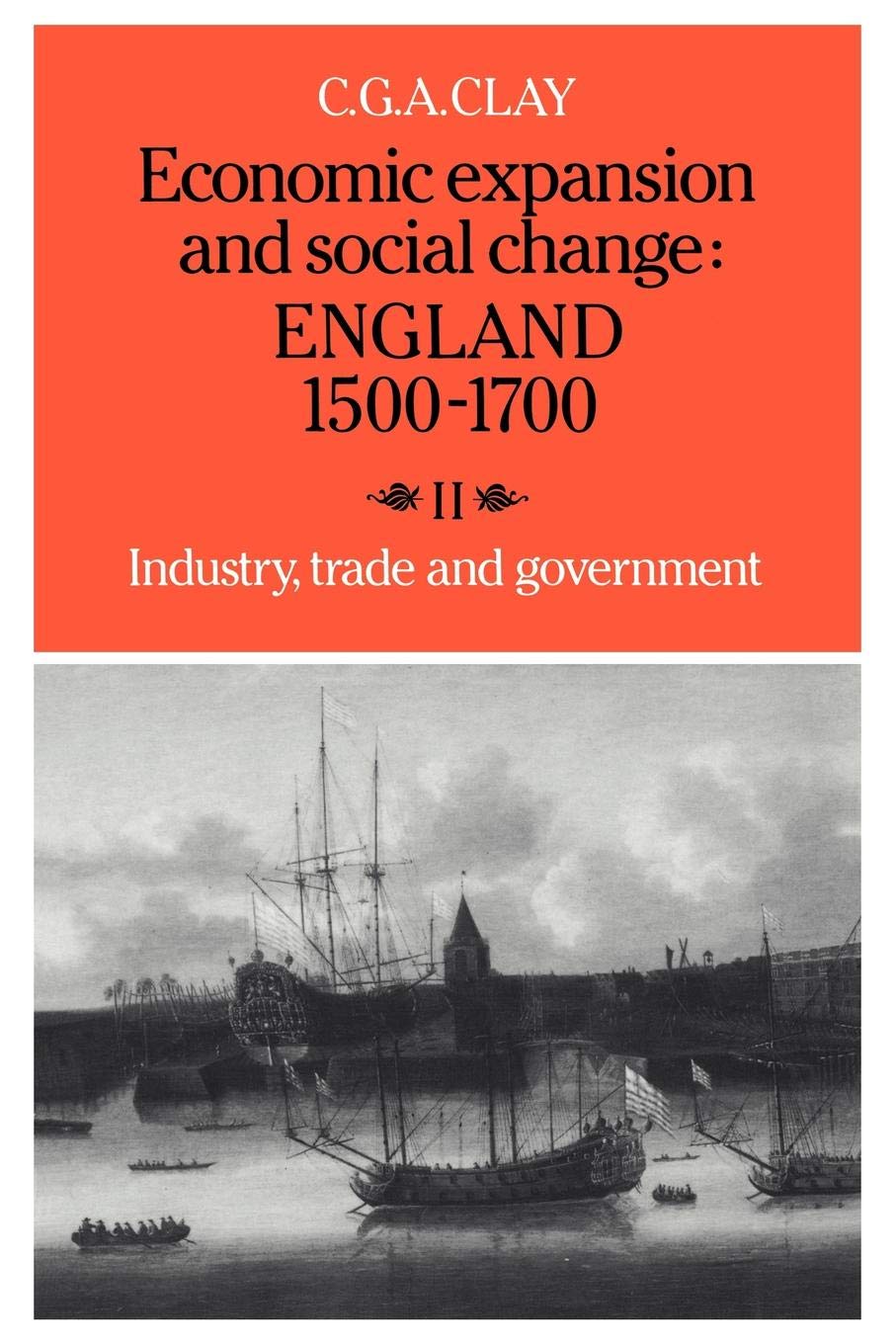 Economic Expansion and Social Change: England 15001700: Volu... - 9780521277693