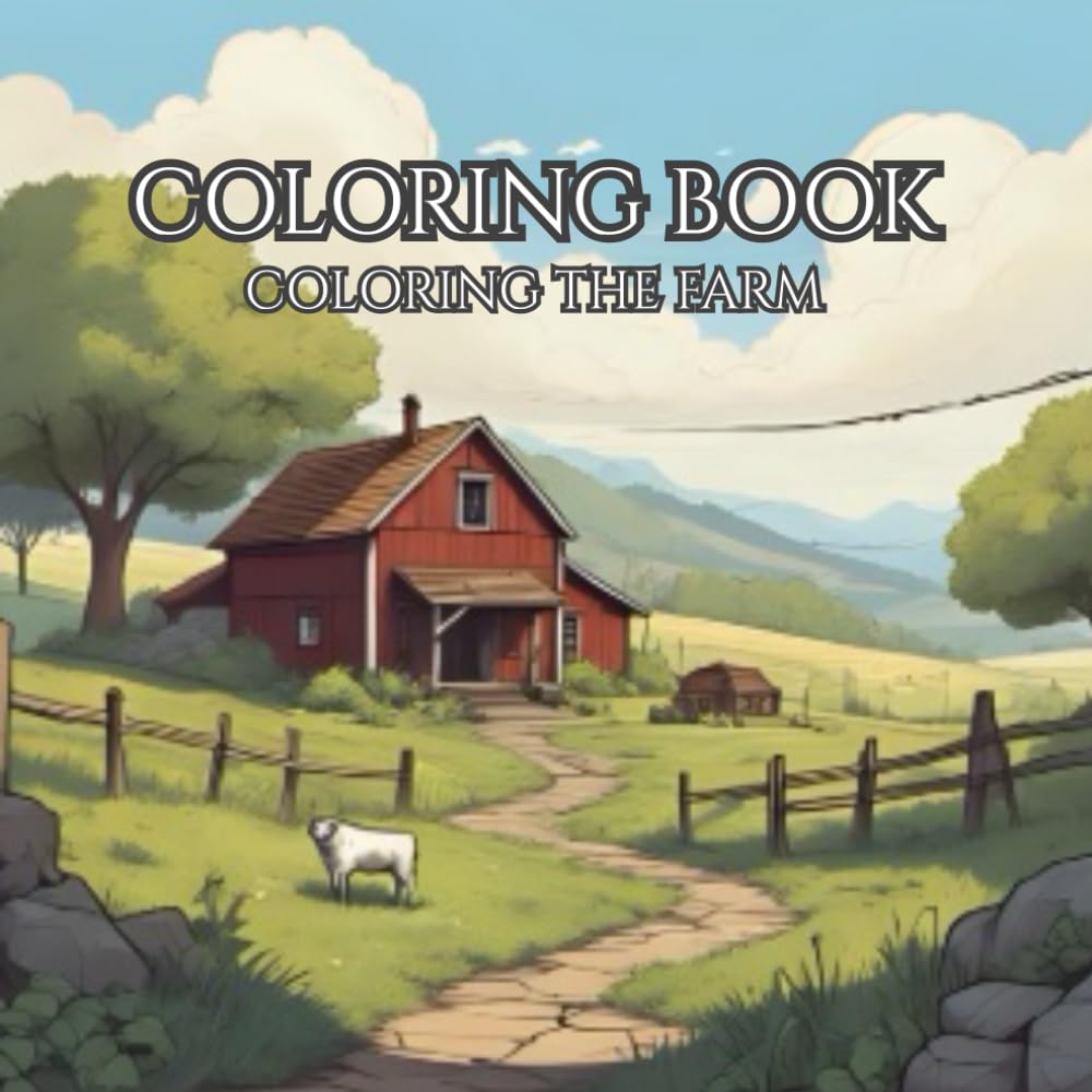 50 page Farmstead coloring book for all ages: Enjoy coloring the beautiful countryside in this relaxing coloring book
