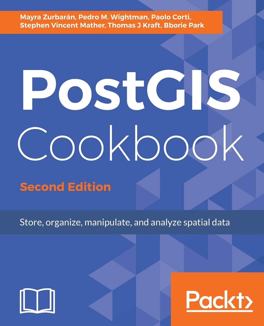 PostGIS Cookbook - Second Edition: Store, organize, manipulate, and analyze spatial data (English Edition)