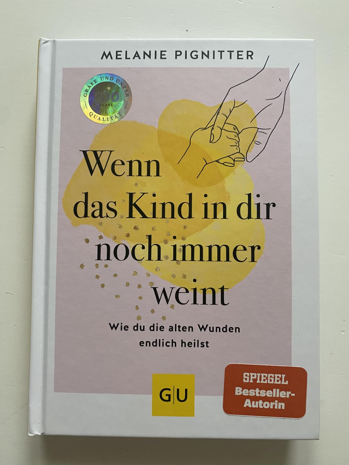 Wenn das Kind in dir noch immer weint Wie du die alten Wunden endlich heilst (HörbuchDownload