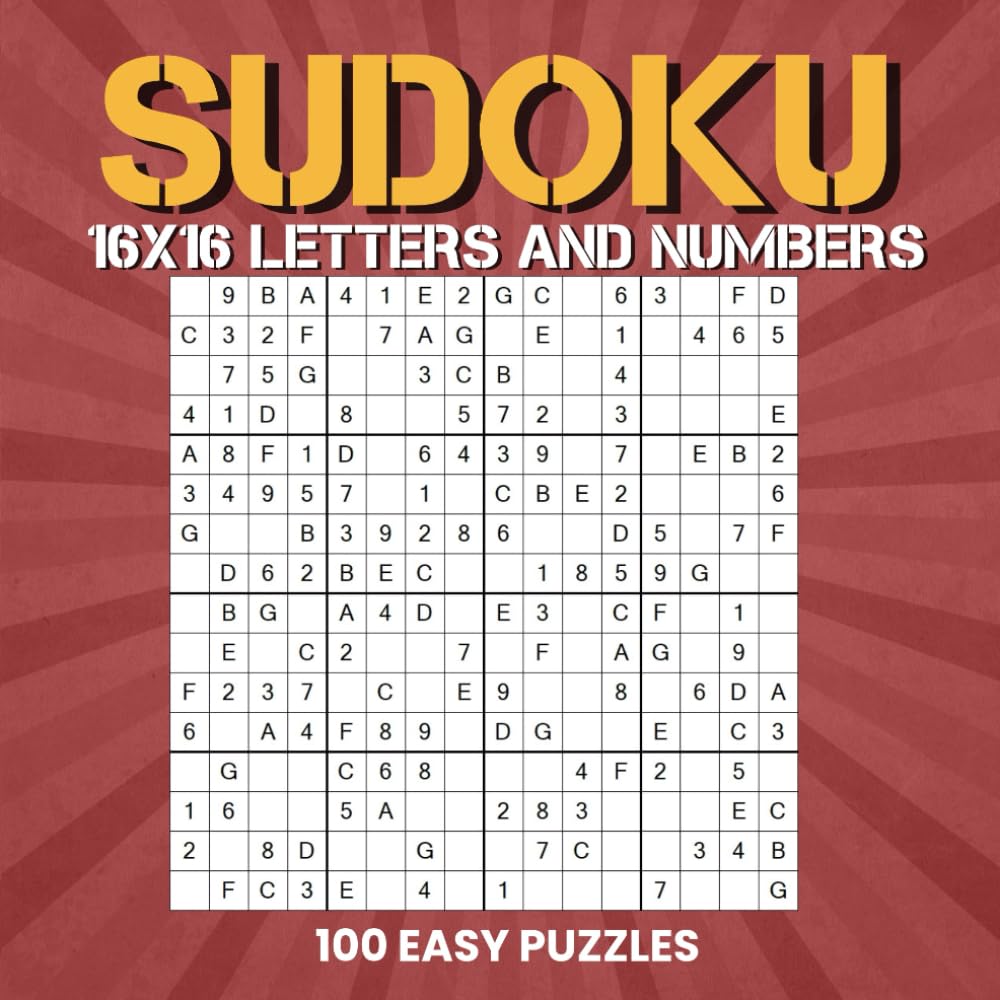 Sudoku 16x16 Letters and Numbers Easy: 16x16 Sudoku Puzzle Books Letters and Numbers Easy 8.5x8.5 Large Print for Adults.