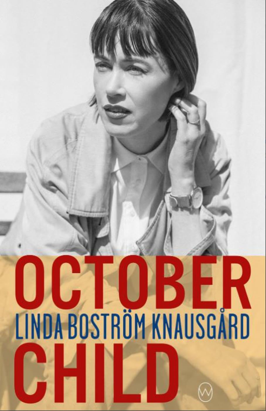 October Child.by Knausgard, Vogel  New 9781912987177 Fast Free Shipping**