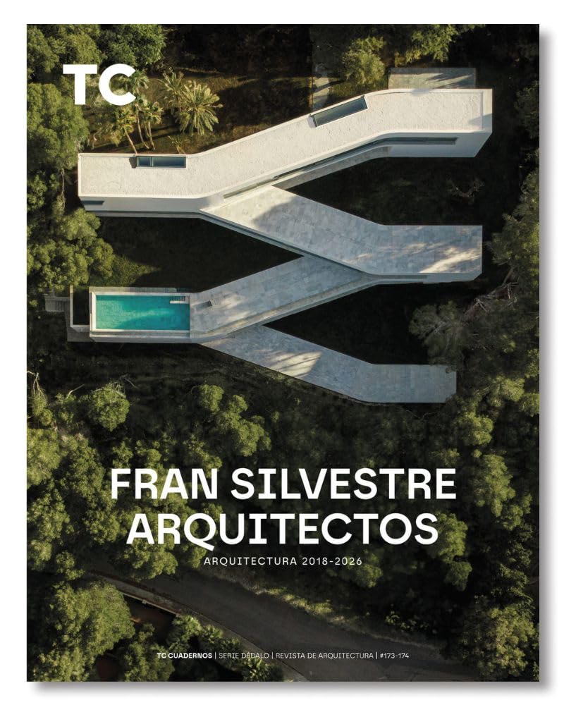 Fran Silvestre. Arquitectura 2018- 2026: 173 (TC Cuadernos)