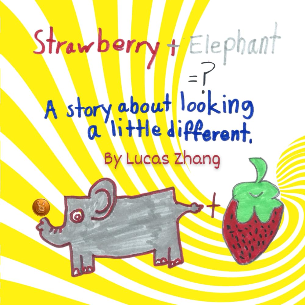 Strawberry + Elephant = ?: A story about looking a little different