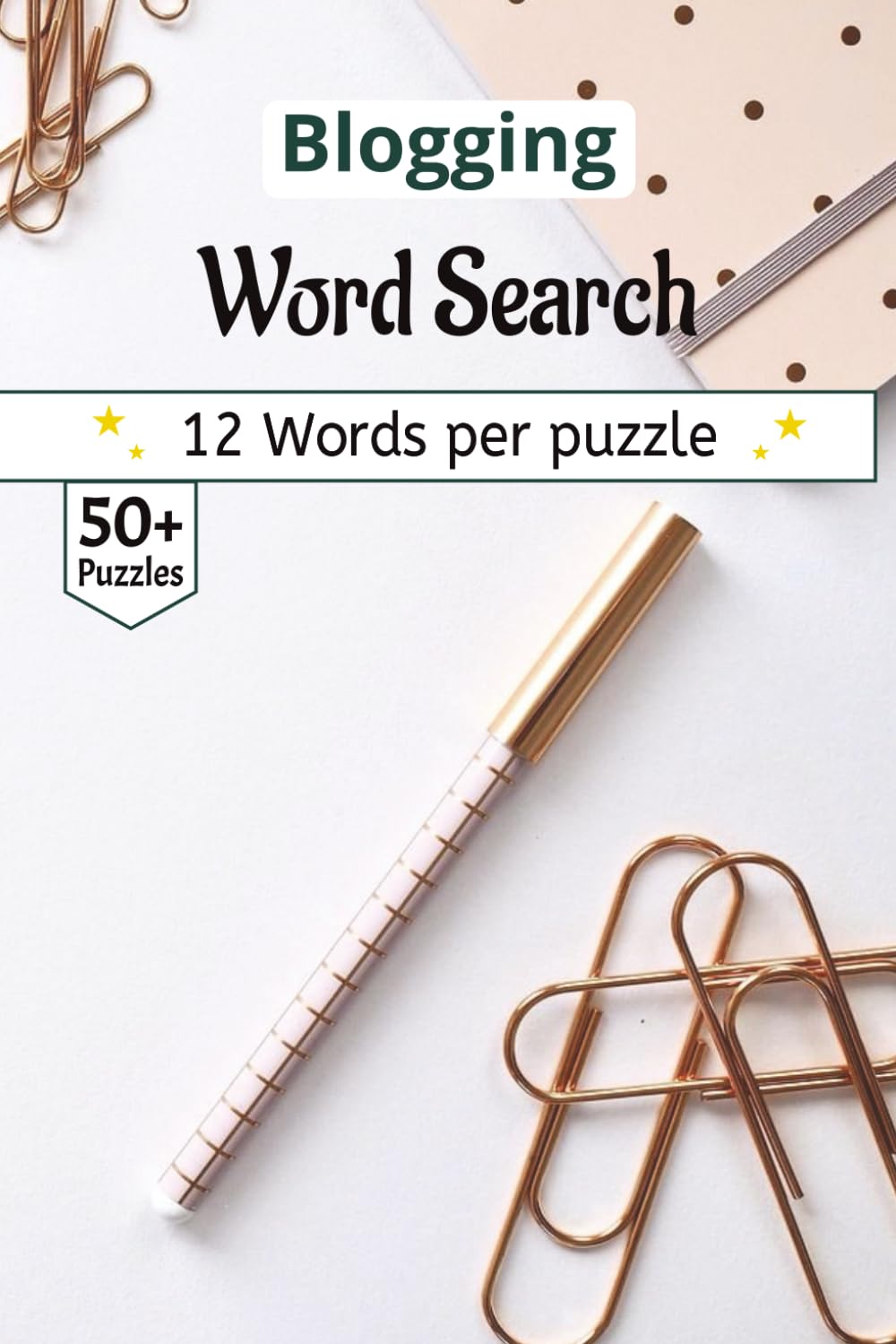 Blogging Word Search Puzzle Book: 50+ Puzzles for Content Creators & Writers | Portable 6x9 Travel Edition