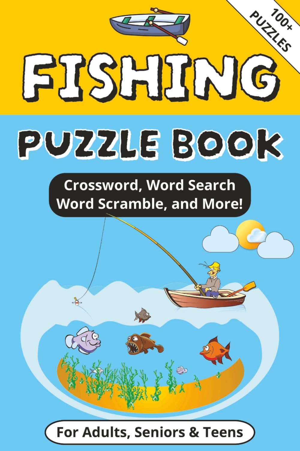 Fishing Puzzle Book: Word Searches, Crossword, Sudoku and more Puzzles with Easy to Read Print about Fishing | 6x9 Inches, 178 pages 100+ Puzzles | ... for Vacations, Holidays and Free Times