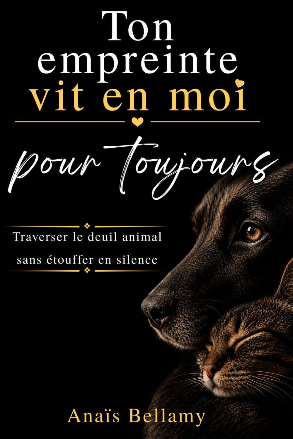 Ton empreinte vit en moi pour toujours: Comprendre le manque, la culpabilité et l’absence après la perte d’un animal aimé