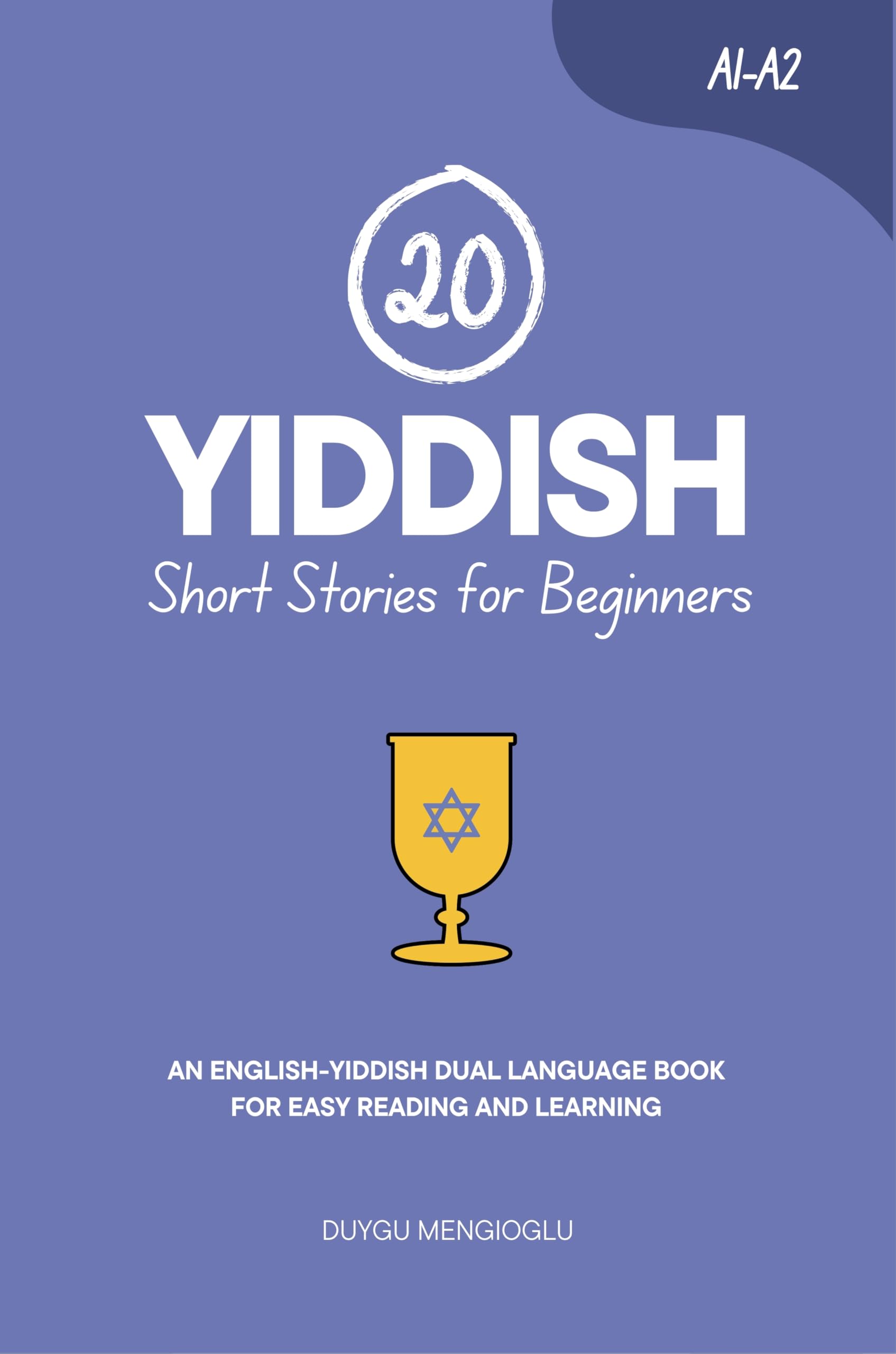20 Yiddish Short Stories for Beginners: An English-Yiddish Dual-Language Book for Easy Reading and Learning (Dual-Language Short Stories for Beginners)