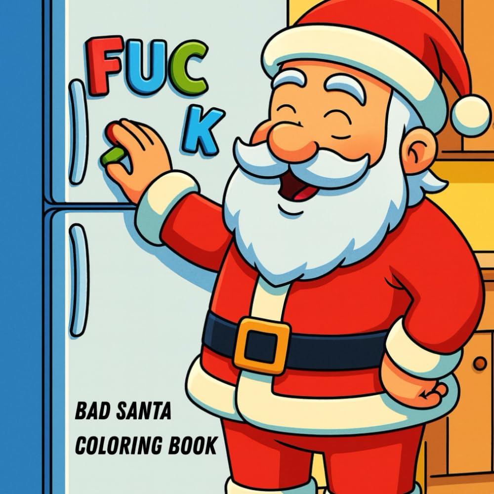 Bad Santa Coloring Book: For Adult Coloring Fun
