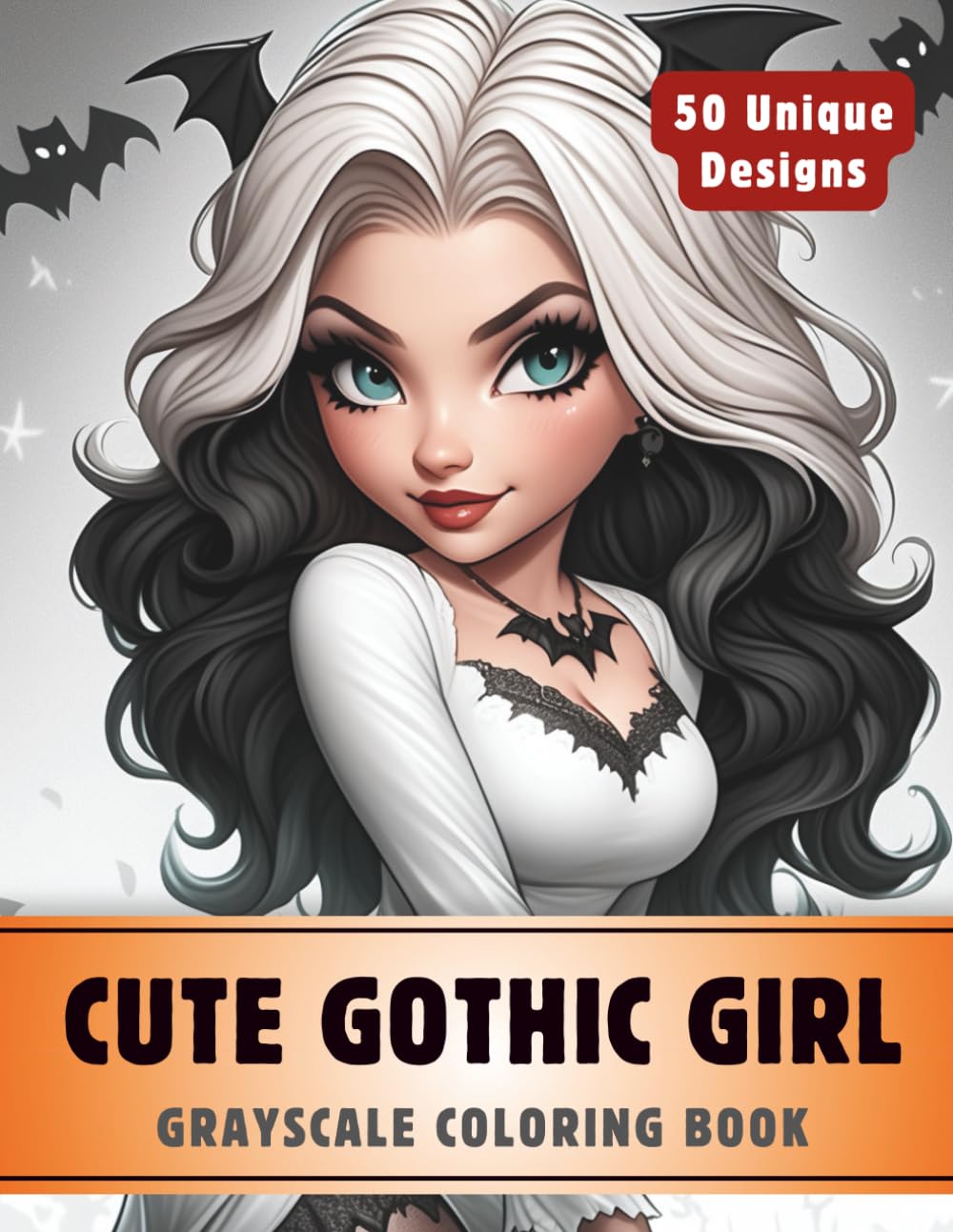 Cute Gothic Girl Coloring Book: Grayscale Coloring Book for Adults with 50 High-Quality and Unique Illustrations for Relaxation and Stress Relief. (Premium Grayscale Coloring Books for Adults)