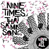 Nine Times That Same Song