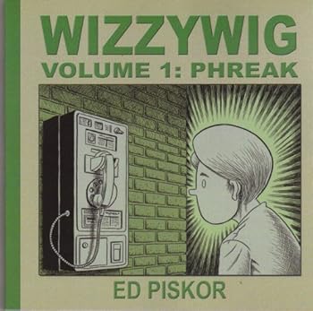 Wizzywig Volume 1: Phreak - Book #1 of the Wizzywig