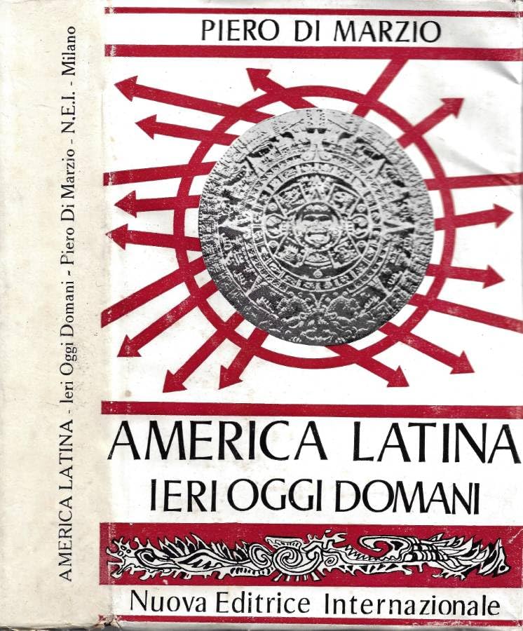  America Latina. Ieri, oggi, Domani.