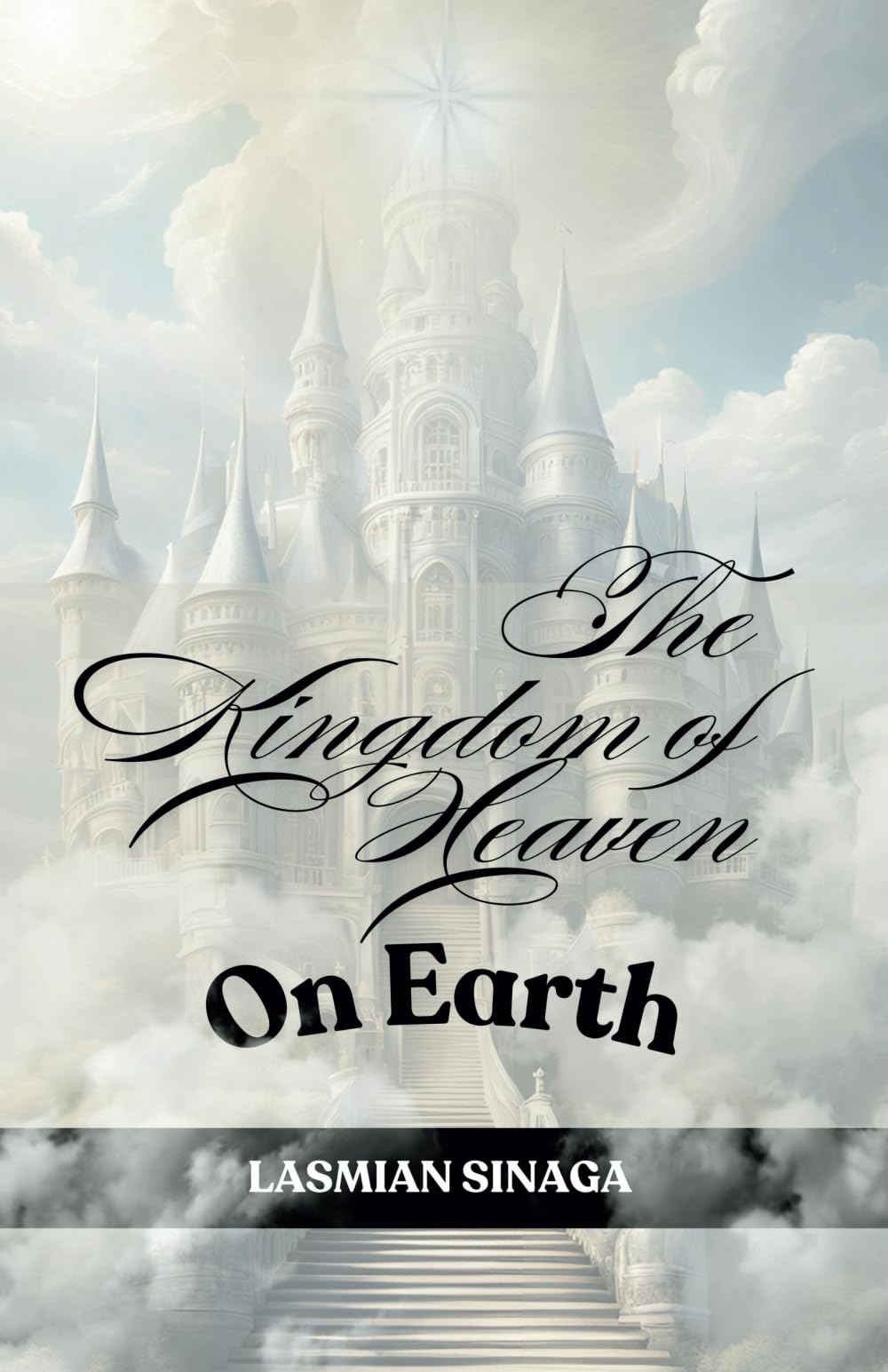 The Kingdom of Heaven on Earth