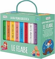 Le fiabe. La mia prima biblioteca