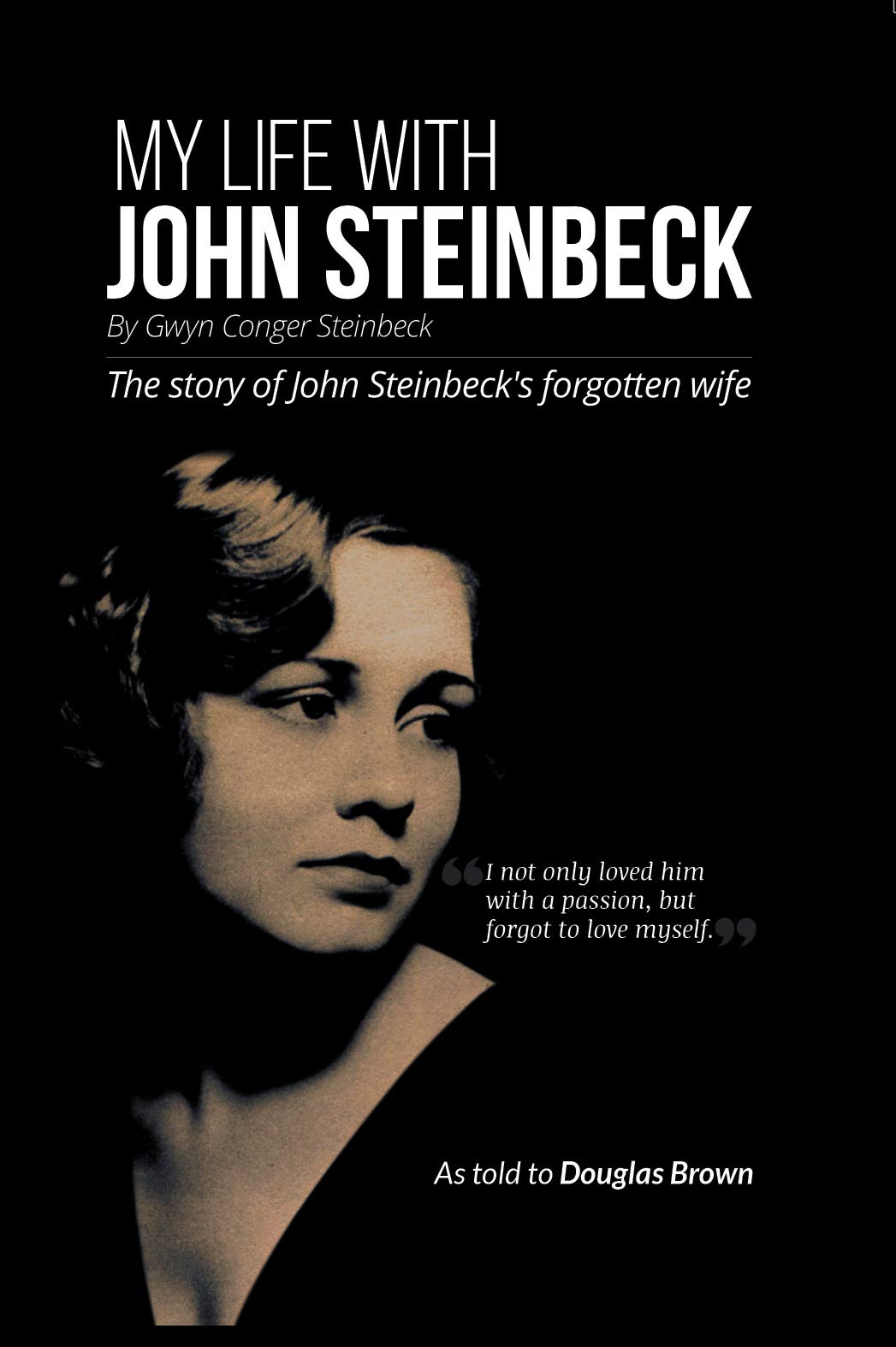My Life With John Steinbeck: The story of John Steinbeck's forgotten wife