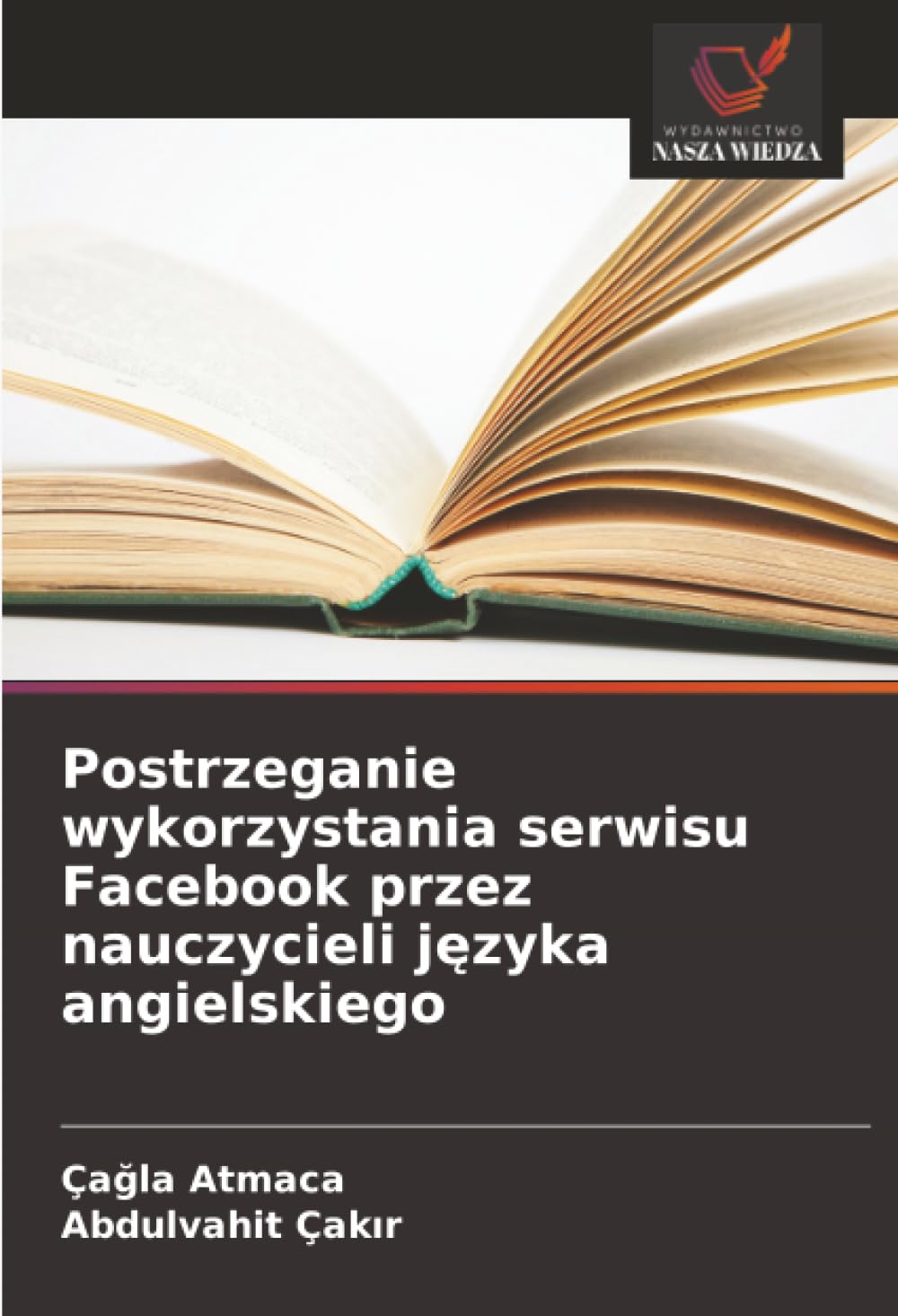 Postrzeganie wykorzystania serwisu Facebook przez nauczycieli języka angielskiego
