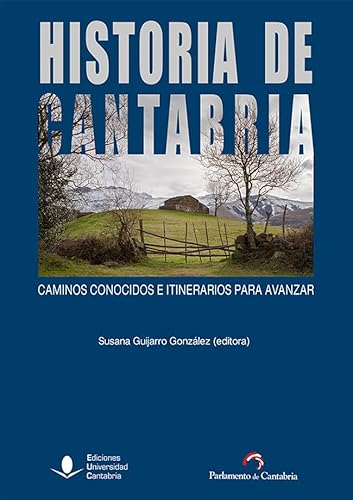 Historia de Cantabria: caminos conocidos e itinerarios para avanzar (Difunde)