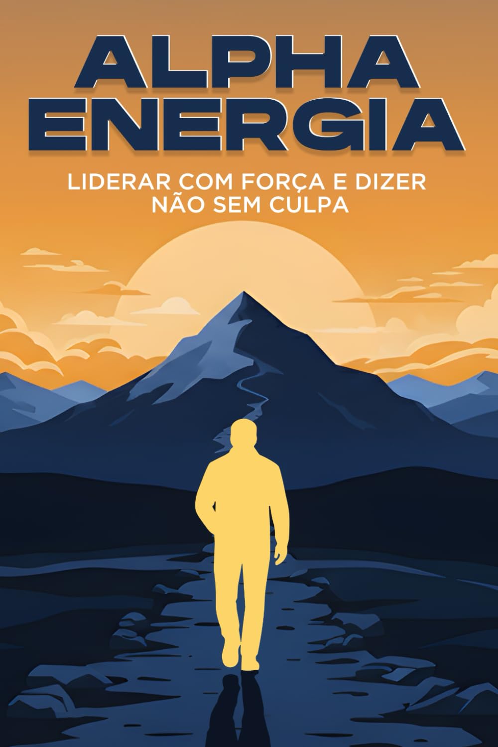 ALPHA Energia: Liderar com força e dizer NÃO sem culpa