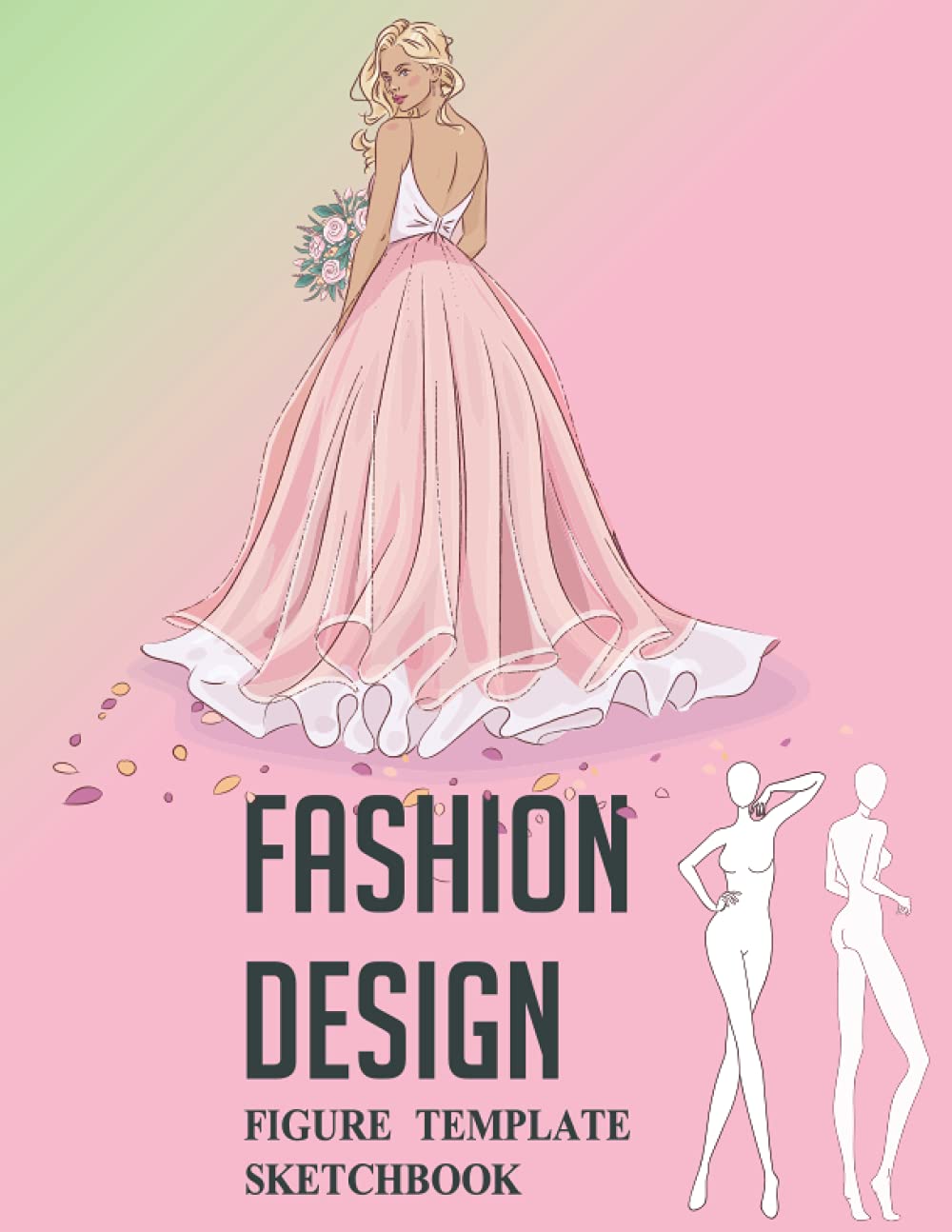 Fashion Sketchbook With Figure Templates: Large Female Figure Template for Sketching Your Fashion Design Styles | Easy to Create Your Unique Fashion Style|8.5"X11" Fashion Drawing Book
