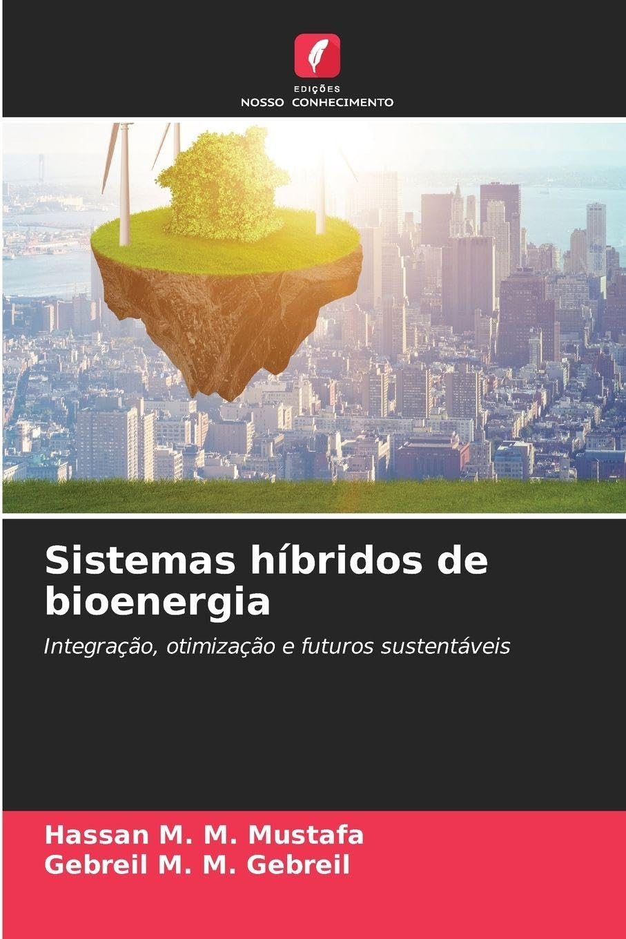 Sistemas híbridos de bioenergia: Integração, otimização e futuros sustentáveis