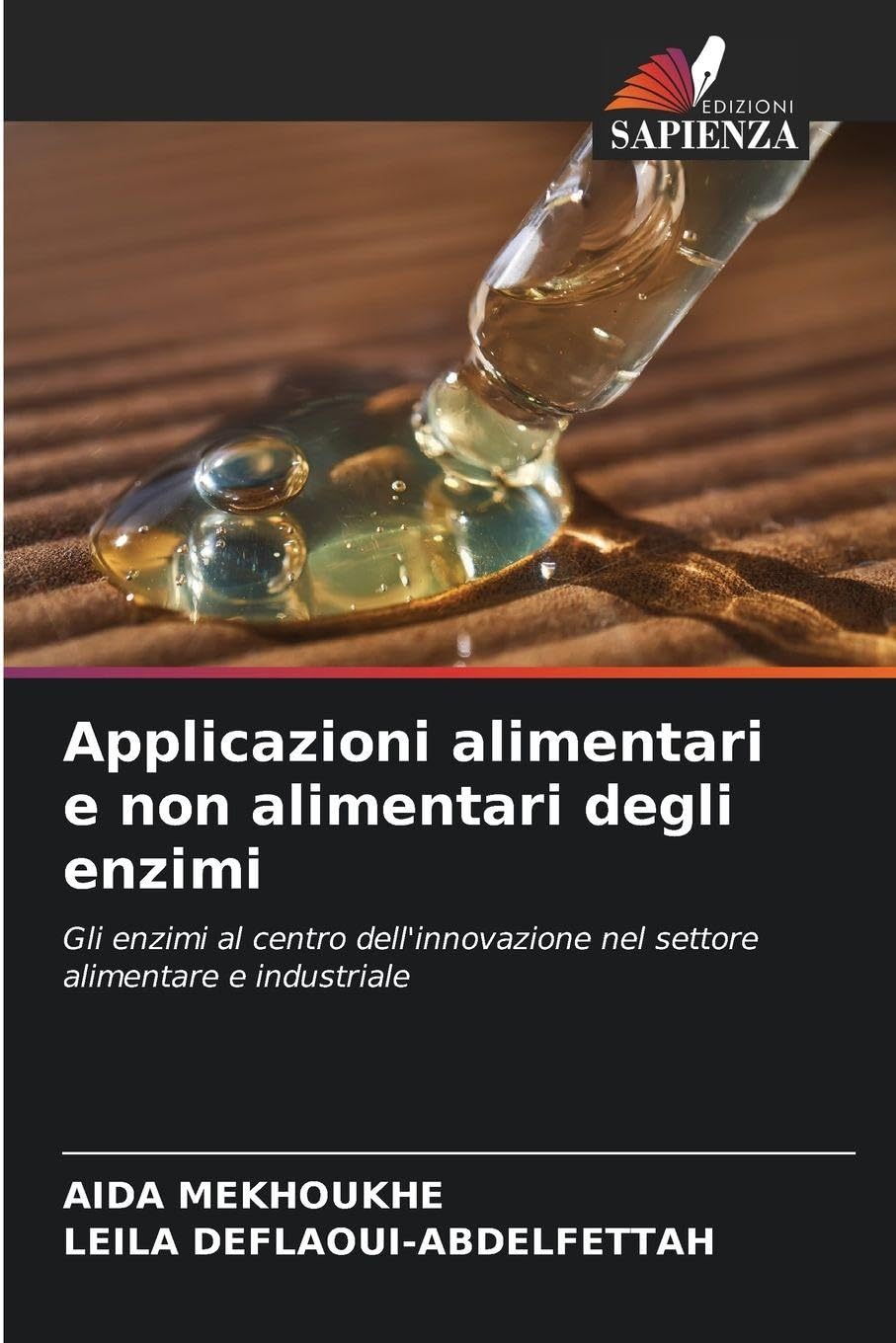 Applicazioni alimentari e non alimentari degli enzimi: Gli enzimi al centro dell'innovazione nel settore alimentare e industriale