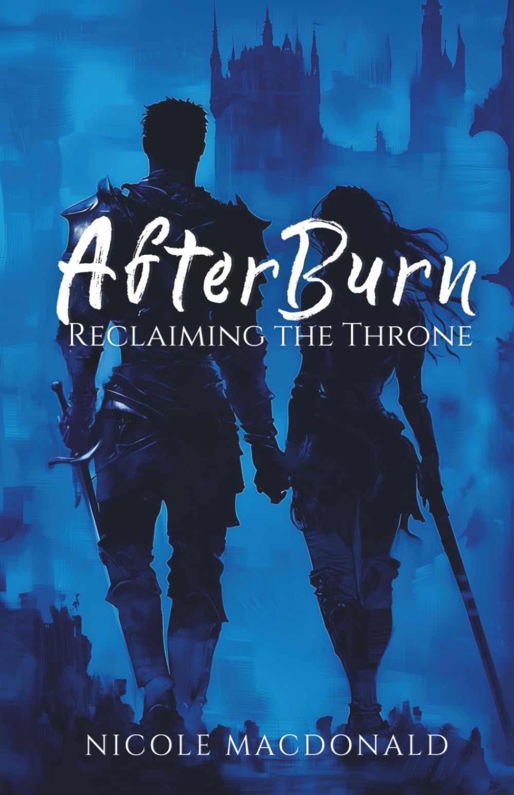 AfterBurn, Reclaiming the Throne: A Post-Trilogy Novel Set in Gar’nyse