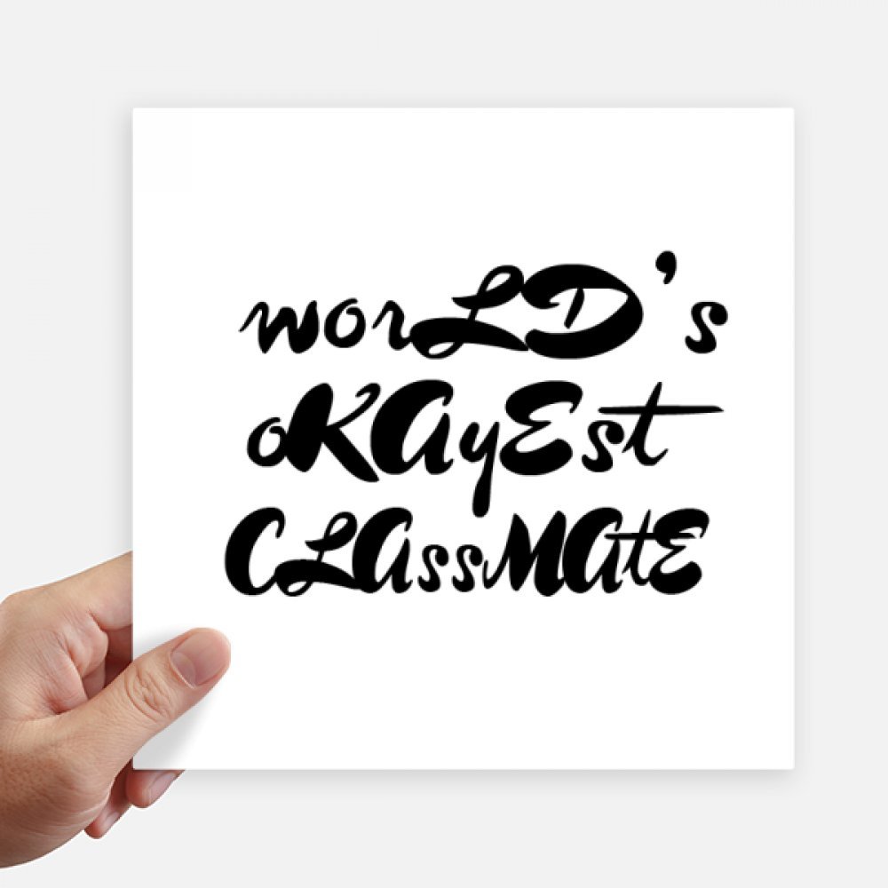 Autocollant carré Monde Okayest Classmate pour customiser une valise abîmée ou un mur