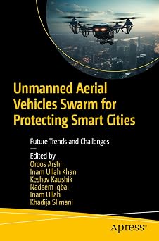 Unmanned Aerial Vehicles Swarm for Protecting Smart Cities: Future Trends and Challenges-Wow! eBook